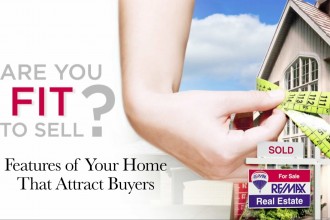 RE/MAX “Fit to Sell” Series – Features That Attract Buyers