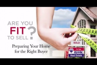 RE/MAX “Fit to Sell” Series – Preparing for the Right Buyer